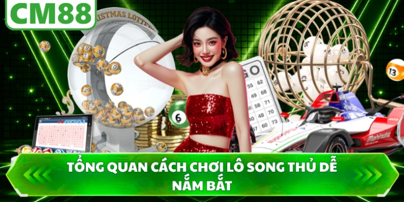 Tổng quan cách chơi lô song thủ dễ nắm bắt